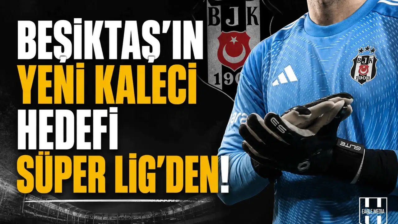Beşiktaş'ın yeni kaleci hedefi Süper Lig'den!