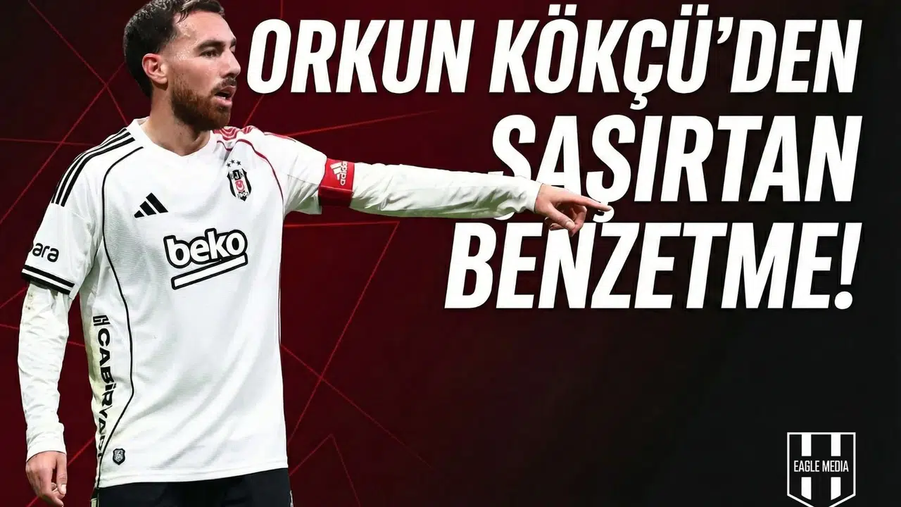 Orkun Kökçü'den şaşırtan benzetme!
