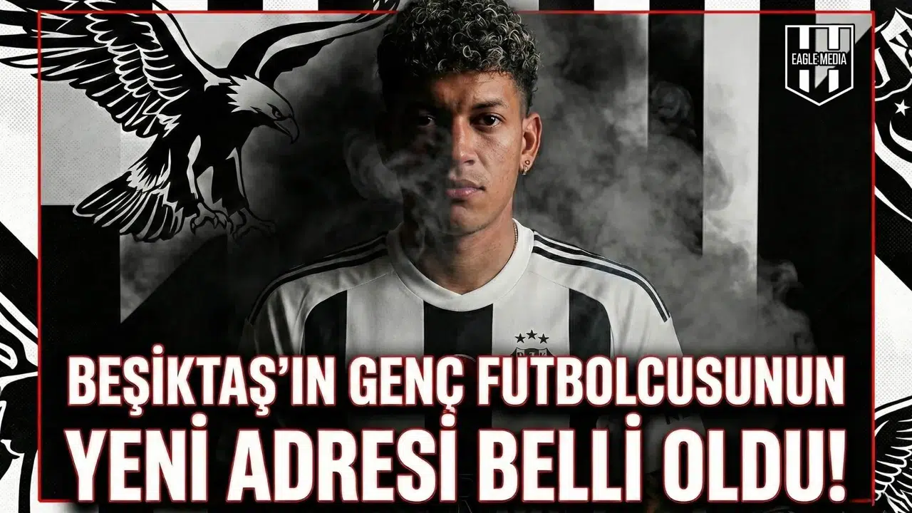 Beşiktaş'ın genç futbolcusunun yeni adresi belli oldu!