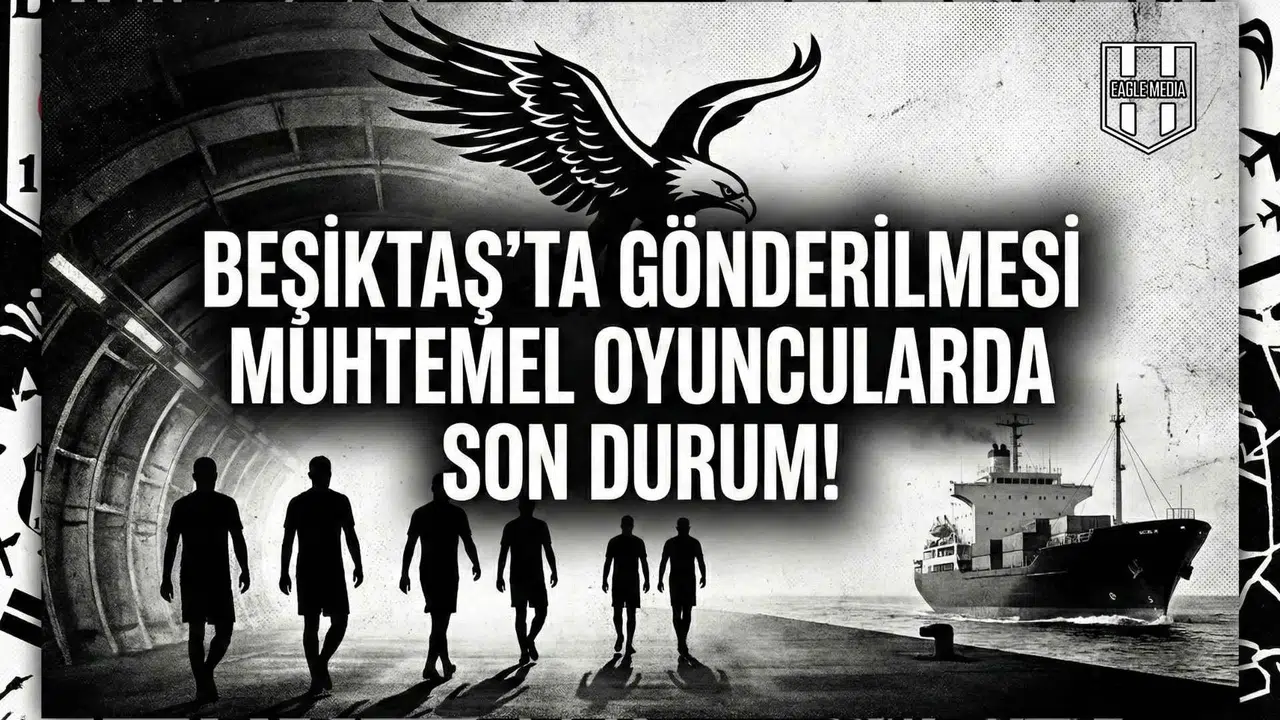 Beşiktaş'ta gönderilmesi muhtemel oyuncularda son durum!