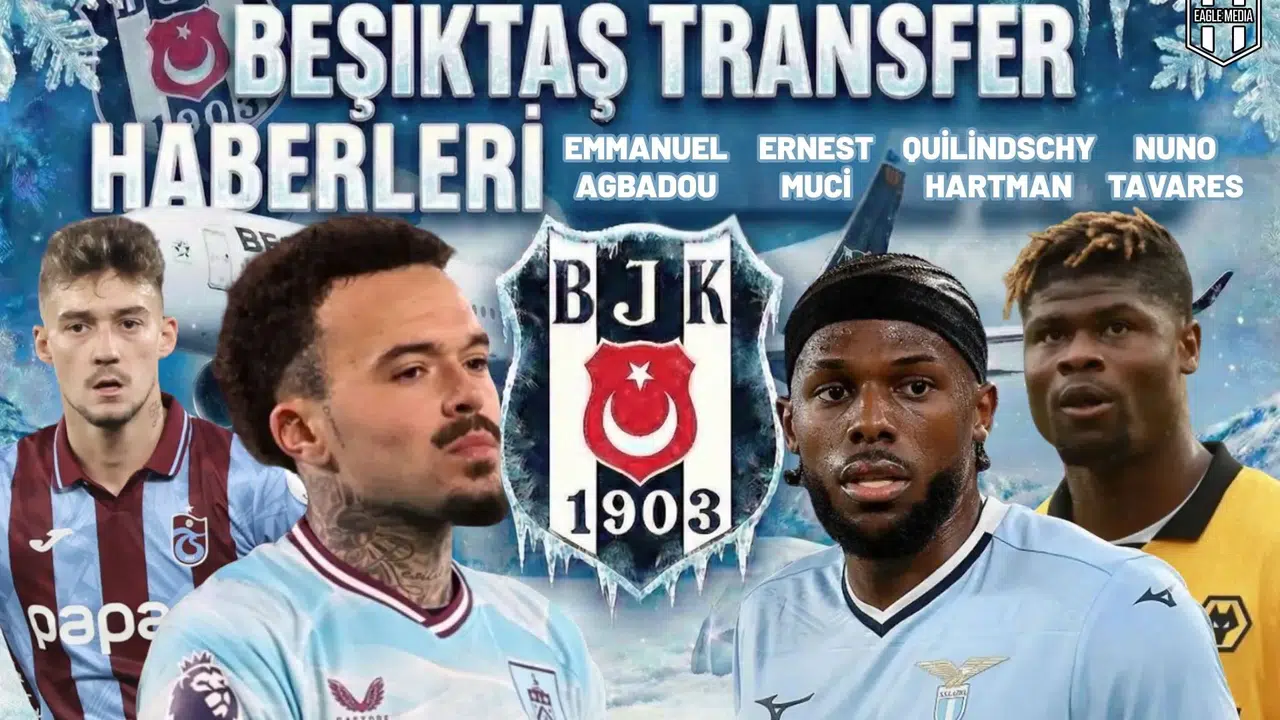 Beşiktaş transfer haberleri | 13 Ocak 2026