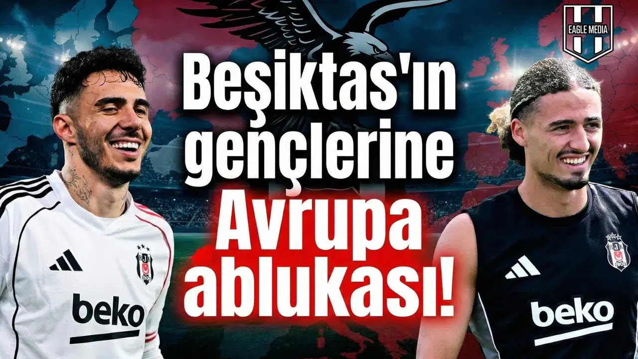 Beşiktaş'ın gençlerine Avrupa ablukası!