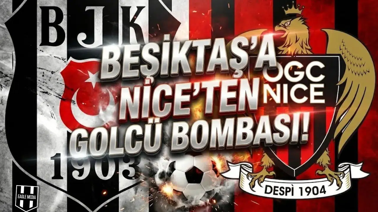 Beşiktaş'a Nice'ten golcü bombası!