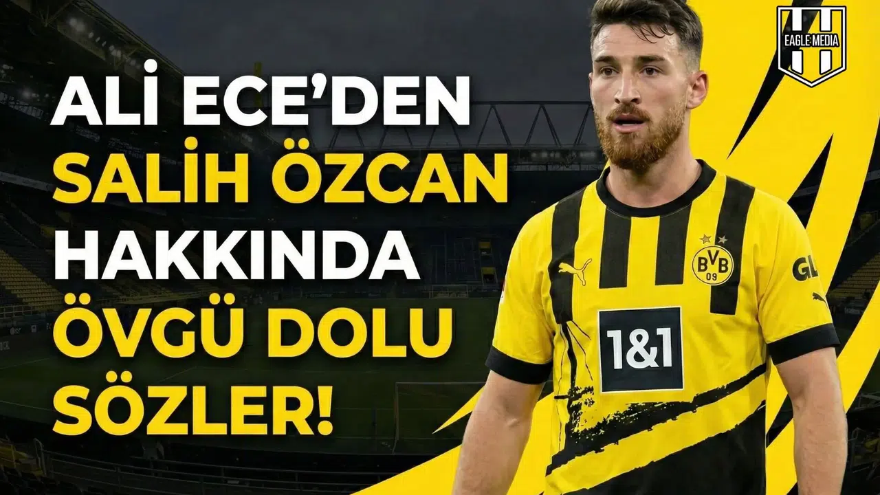 Ali Ece'den Salih Özcan hakkında övgü dolu sözler!