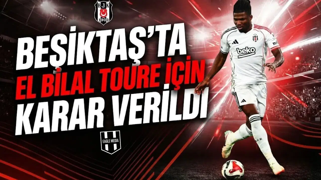 Beşiktaş'ta El Bilal Toure için karar verildi