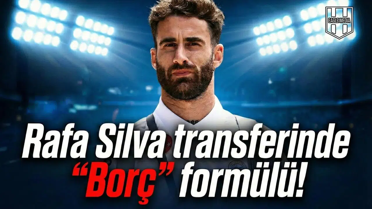 Rafa Silva transferinde  Borç  formülü!
