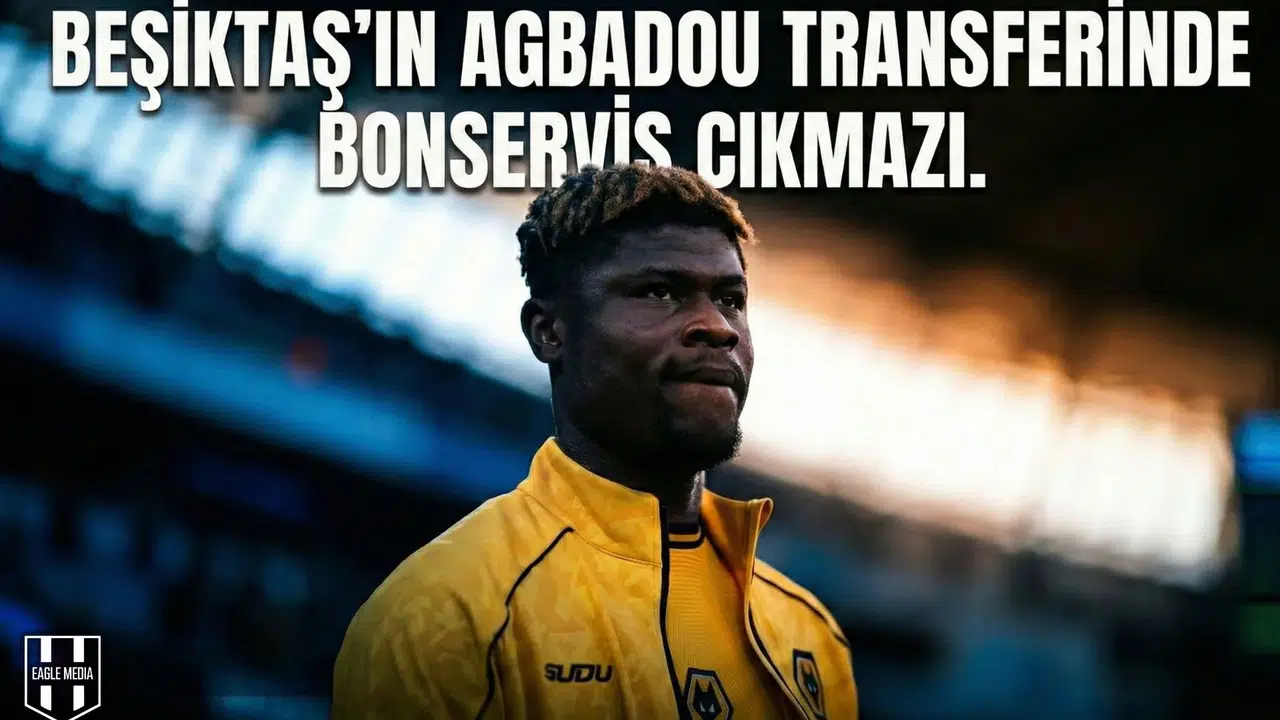 Beşiktaş'ın Agbadou transferinde bonservis engeli