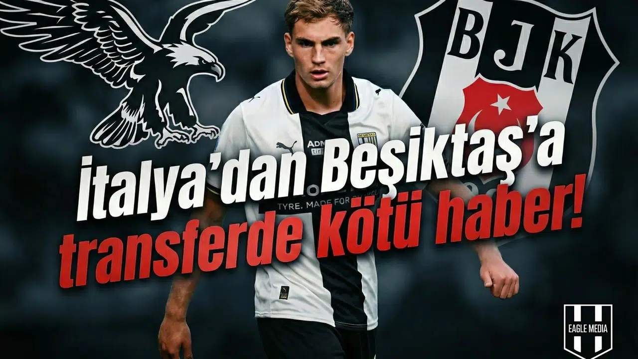 İtalya'dan Beşiktaş'a transferde kötü haber!