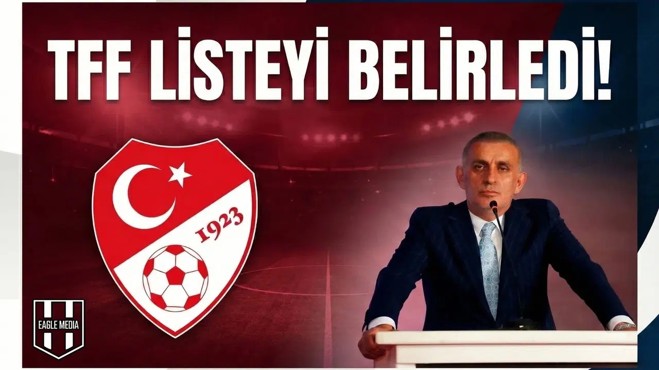 TFF listeyi belirledi!