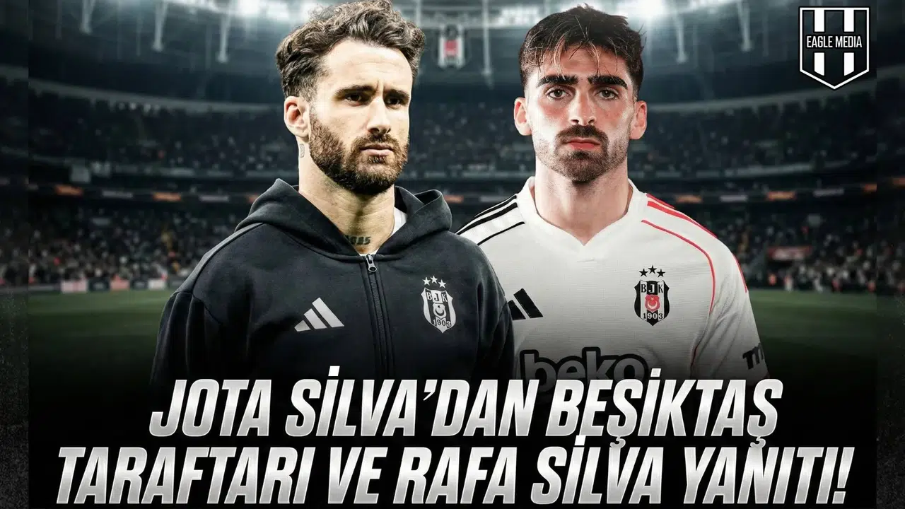 Jota Silva'dan Beşiktaş taraftarı ve Rafa Silva yanıtı!