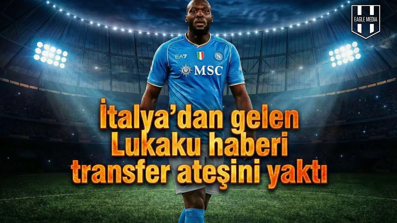 İtalya'dan gelen Lukaku haberi transfer ateşini yaktı
