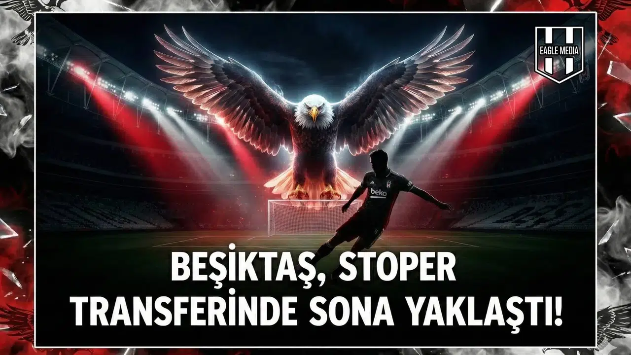 Beşiktaş, stoper transferinde sona yaklaştı!