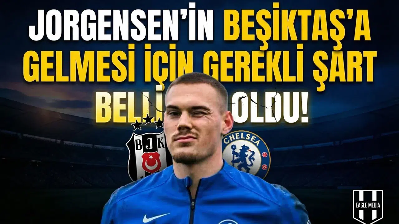 Jorgensen’in Beşiktaş’a gelmesi için gerekli şart belli oldu!