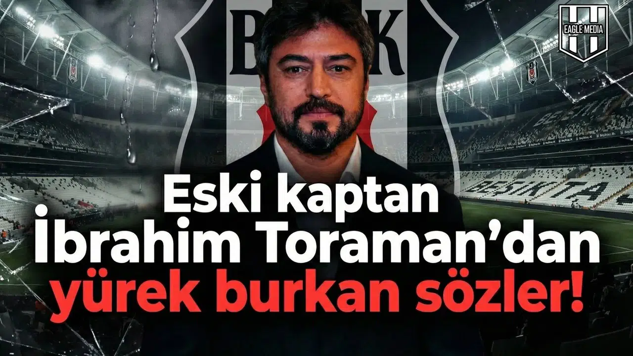 Eski kaptan İbrahim Toraman'dan yürek burkan sözler!