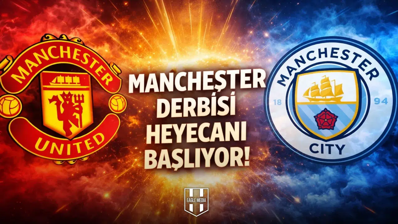Manchester Derbisi heyecanı başlıyor! Manchester Utd - Manchester City maçı ne Zaman, saat kaçta ve hangi kanalda?