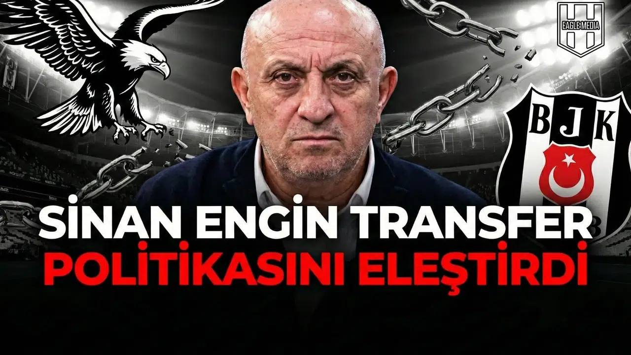 Sinan Engin transfer politikasını eleştirdi