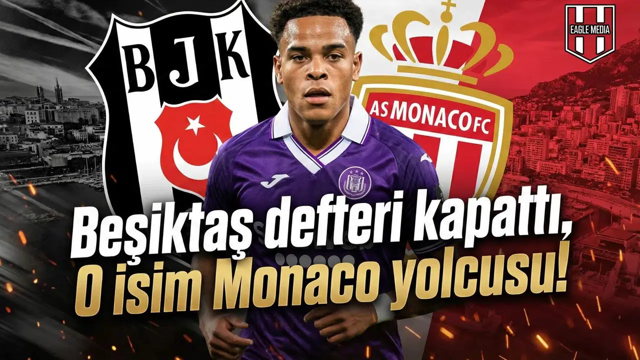 Beşiktaş defteri kapattı, O isim Monaco yolcusu!
