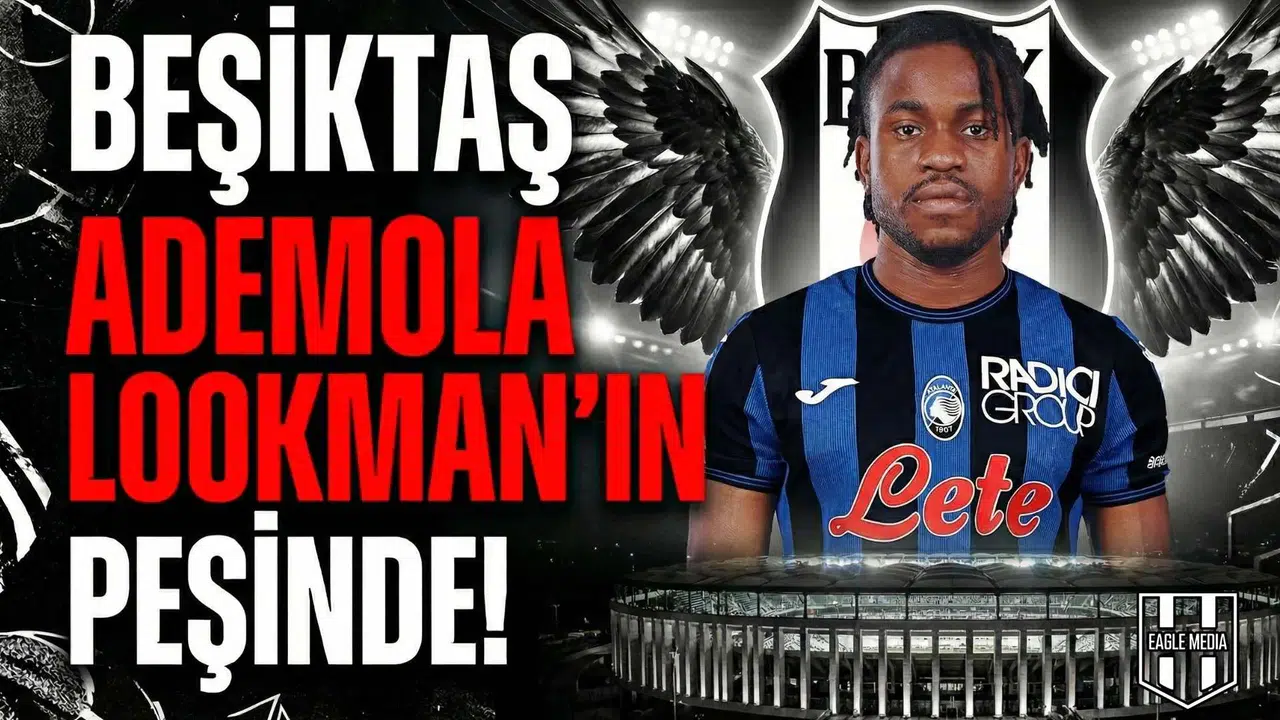 Beşiktaş Ademola Lookman'ın peşinde!