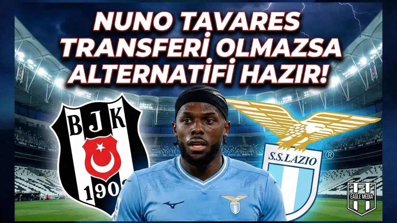 Nuno Tavares transferi olmazsa alternatifi hazır!