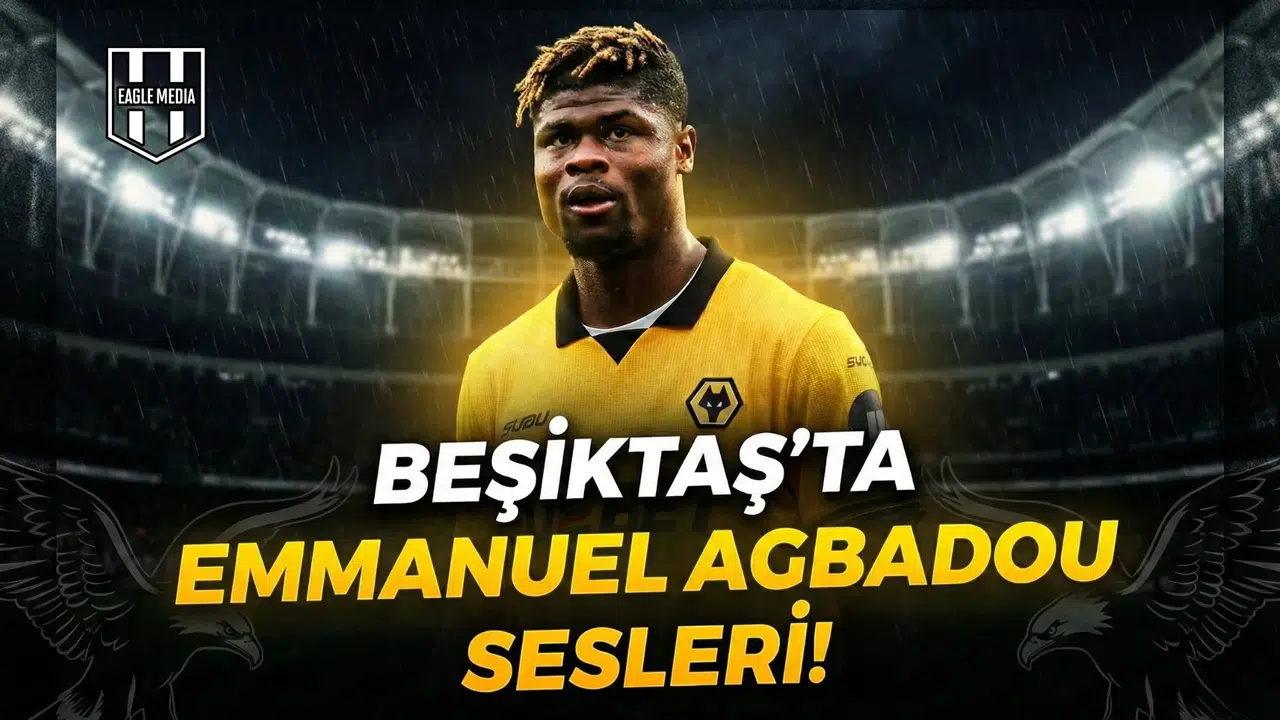 Beşiktaş’ta Emmanuel Agbadou sesleri!