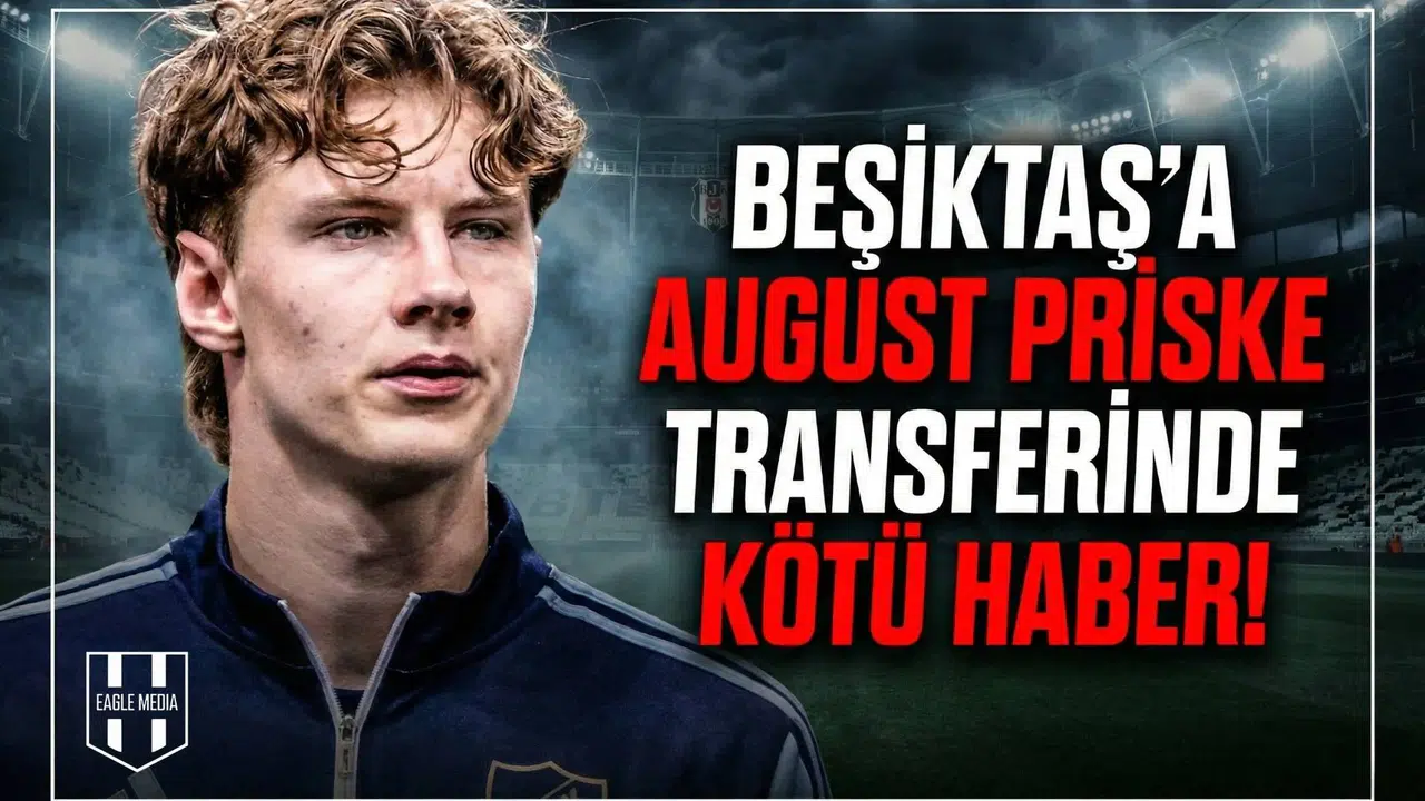 Beşiktaş'a August Priske transferinde kötü haber!