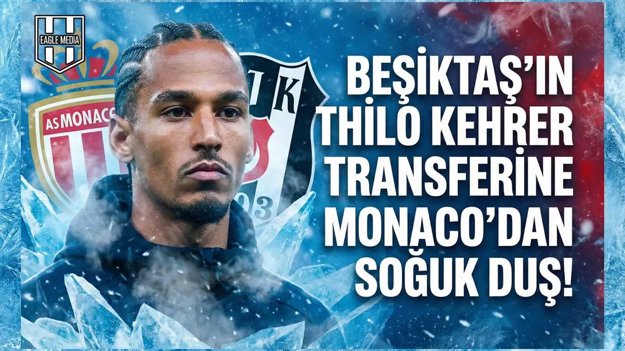 Beşiktaş'ın Thilo Kehrer transferine Monaco'dan soğuk duş!