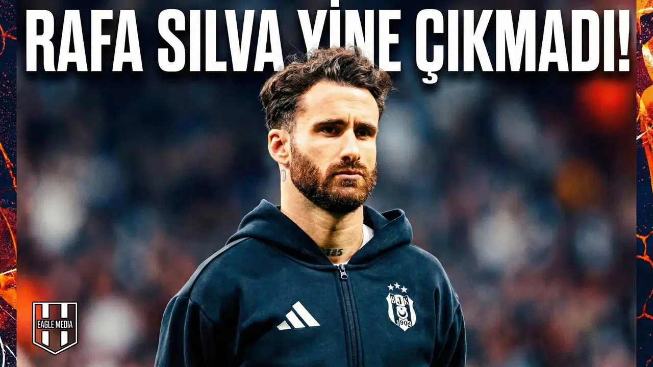 Rafa Silva yine çıkmadı!