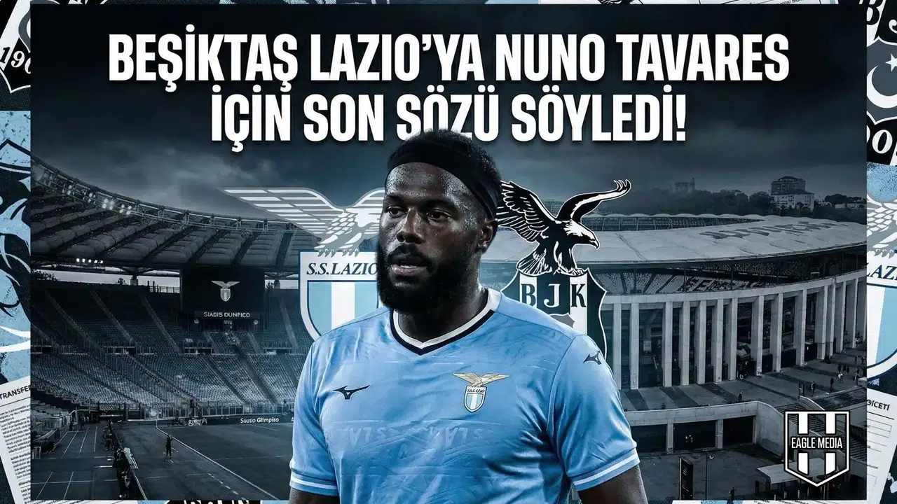 Beşiktaş Lazio'ya Nuno Tavares için son sözü söyledi!