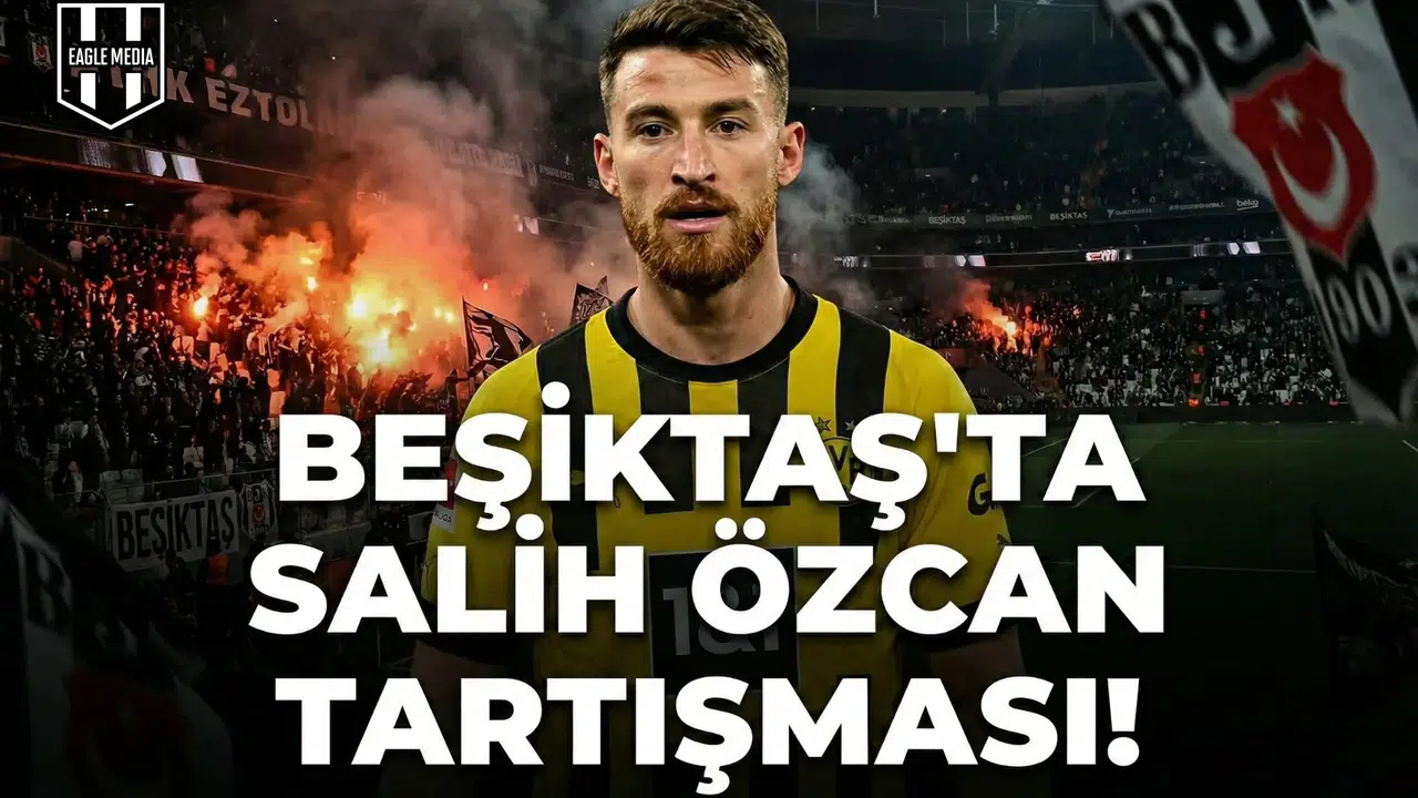 Beşiktaş'ta Salih Özcan tartışması!