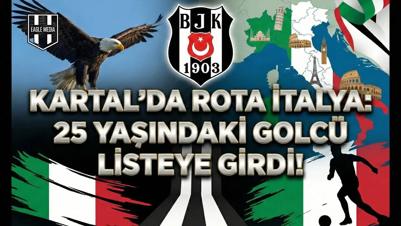 Kartal'da rota İtalya: 25 yaşındaki golcü listeye girdi!
