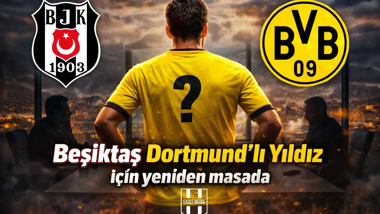 Beşiktaş, Dortmundlu Yıldız Transferi İçin Yeniden Masada