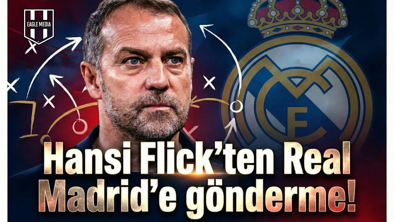Hansi Flick'ten Real Madrid'e gönderme!