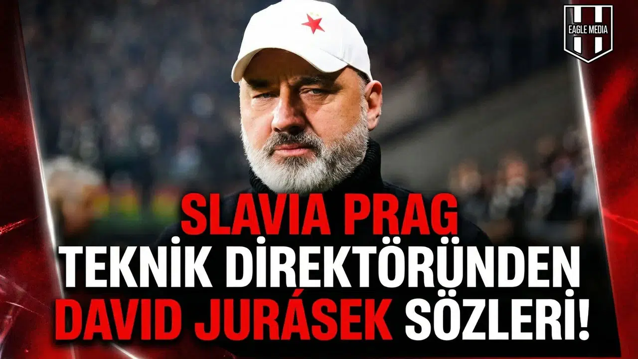 Slavia Prag teknik direktöründen David Jurásek sözleri!
