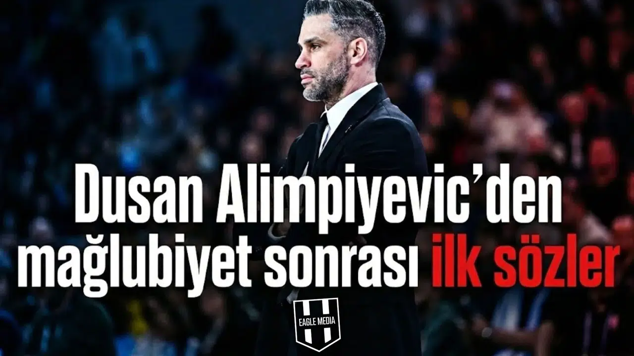 Dusan Alimpiyevic’den mağlubiyet sonrası ilk sözler
