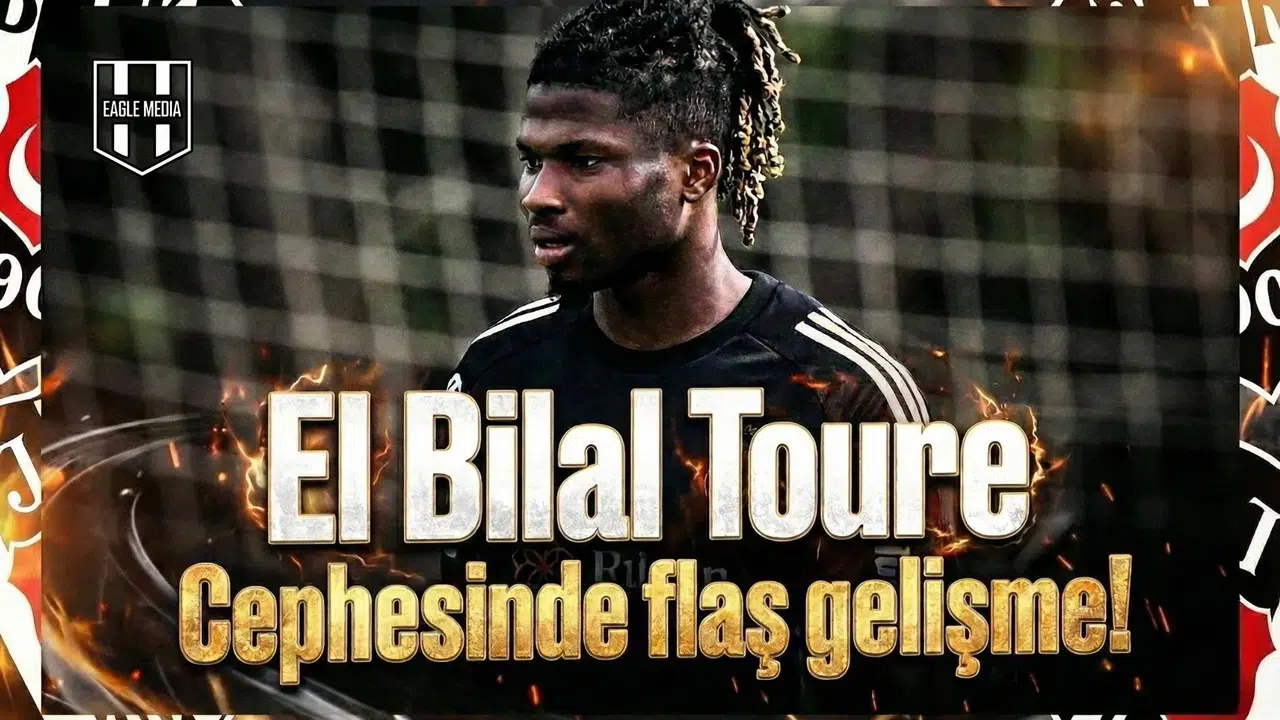 El Bilal Toure Cephesinde flaş gelişme!
