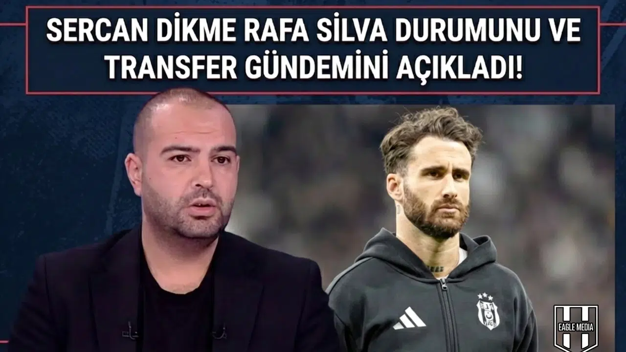 Sercan Dikme Rafa Silva durumunu ve transfer gündemini açıkladı!
