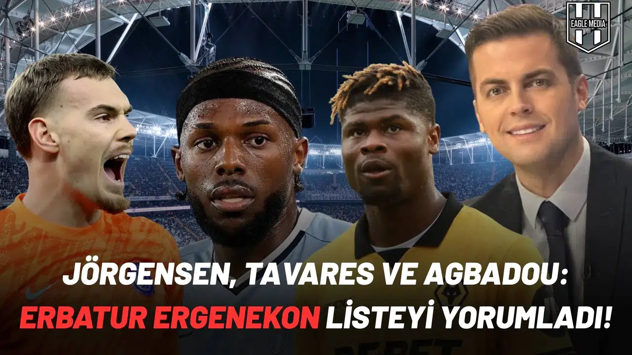 Jörgensen, Tavares ve Agbadou: Erbatur Ergenekon listeyi yorumladı!