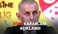 PFDK kararları açıklandı!