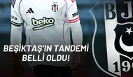 Beşiktaş’ın Tandemi Belli Oldu