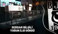 Serdar Bilgili Yoğun İlgi Gördü