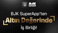 Bjk SuperApp’ten Altın Değerinde İş Birliği