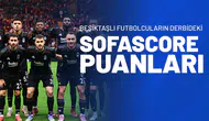 Beşiktaşlı Futbolcuların Derbideki Sofascore Puanları Belli Oldu