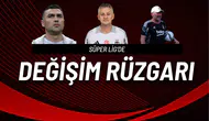 Süper Lig’de Değişim Rüzgarı: 7 Takımda Yeni Dönem Başladı