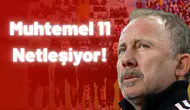 Beşiktaş'ın Fenerbahçe karşısındaki muhtemel ilk 11'i netleşiyor!