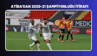 Atiba Hutchinson'dan 2020-21 Şampiyonluğu Hakkında İtiraflar