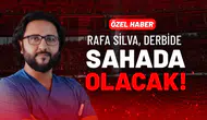 Eagle Media Özel Haber: Rafa Silva Derbide Sahada Olacak