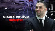 Dusan Alimpijevic: "Bundan sonra hiç boş zamanım olmayacak"