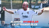 Sergen Yalçın’ın Aldırdığı Oyuncular En İyi Transferler