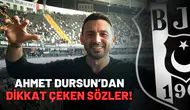 Ahmet Dursun’dan Dikkat Çeken Sözler