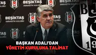 Başkan Adalı’dan yönetim kuruluna talimat